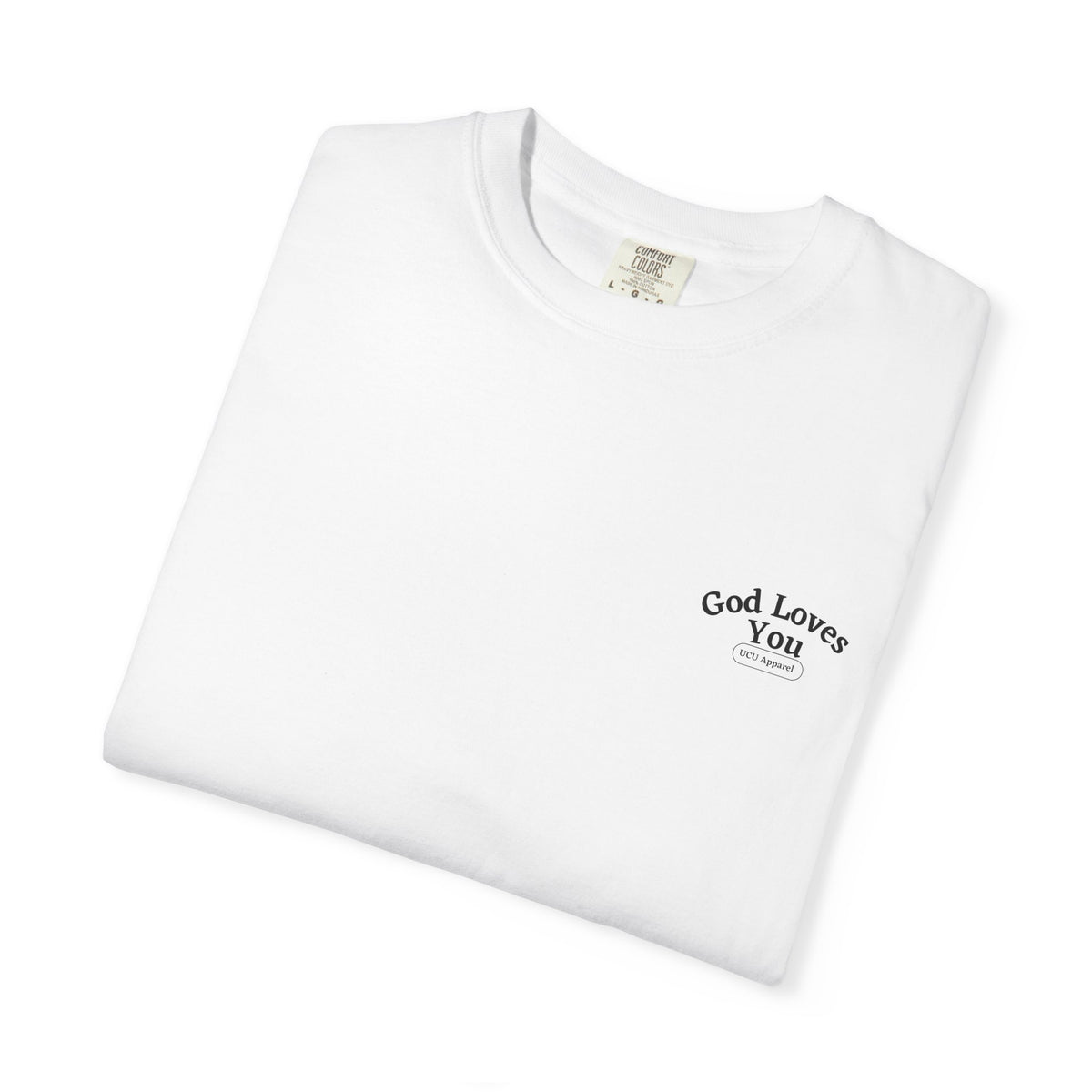 God Loves You Christian T-Shirt