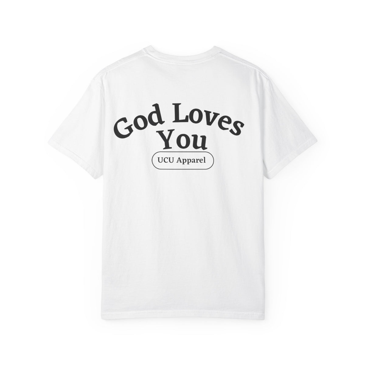 God Loves You Christian T-Shirt